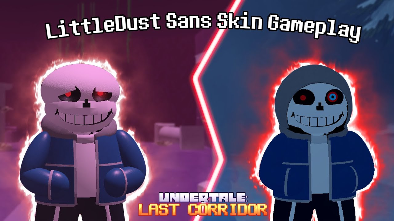 THIS SKIN IS FORGOTTEN!!! Undertale: Last Corridor Littledust Sans Skin Gameplay