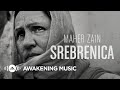 Maher Zain - Srebrenica | Official Video