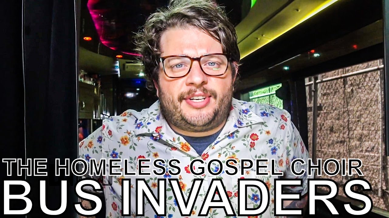 The Homeless Gospel Choir - BUS INVADERS Ep. 1367