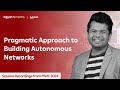 Pragmatic Approach to Building Autonomous Networks | Rakuten Symphony | MWC 2024