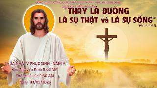 Trực tuyến Thánh Lễ Chúa Nhật V Phục Sinh năm A