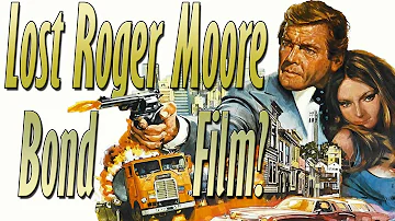 Lost Roger Moore Bond Film?