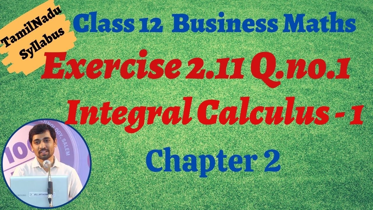 alex maths 11th exercise 2.9 12th Business Maths | Exercise 2.11 Q.No.1 | INTEGRAL CALCULUS – I | தொகை நுண்கணிதம்-1