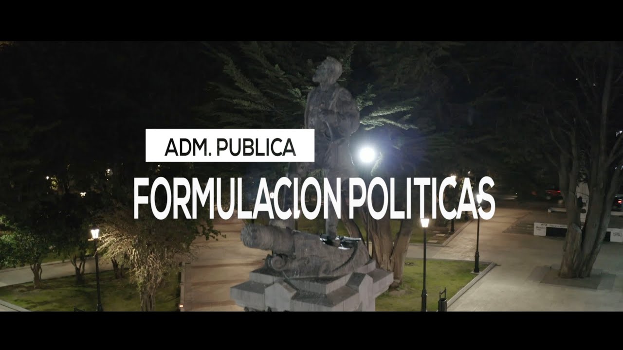 [Adm. Pública] Formulación de Políticas Públicas.