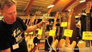 Anders Anderson Guitars Part 2 Vintage Guitar Show Svendborg Vintageraretv