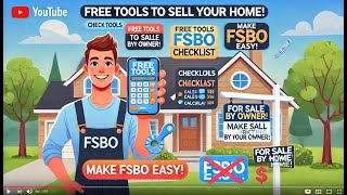 Selling FSBO? Free Tools To Help You!