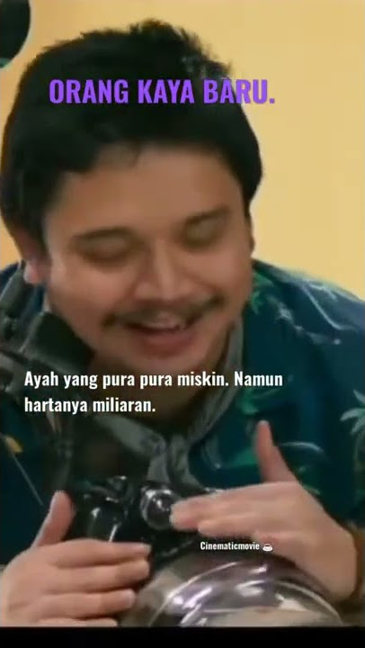mendadak kaya bikin satu keluarga kadi hedon. film orng kaya baru