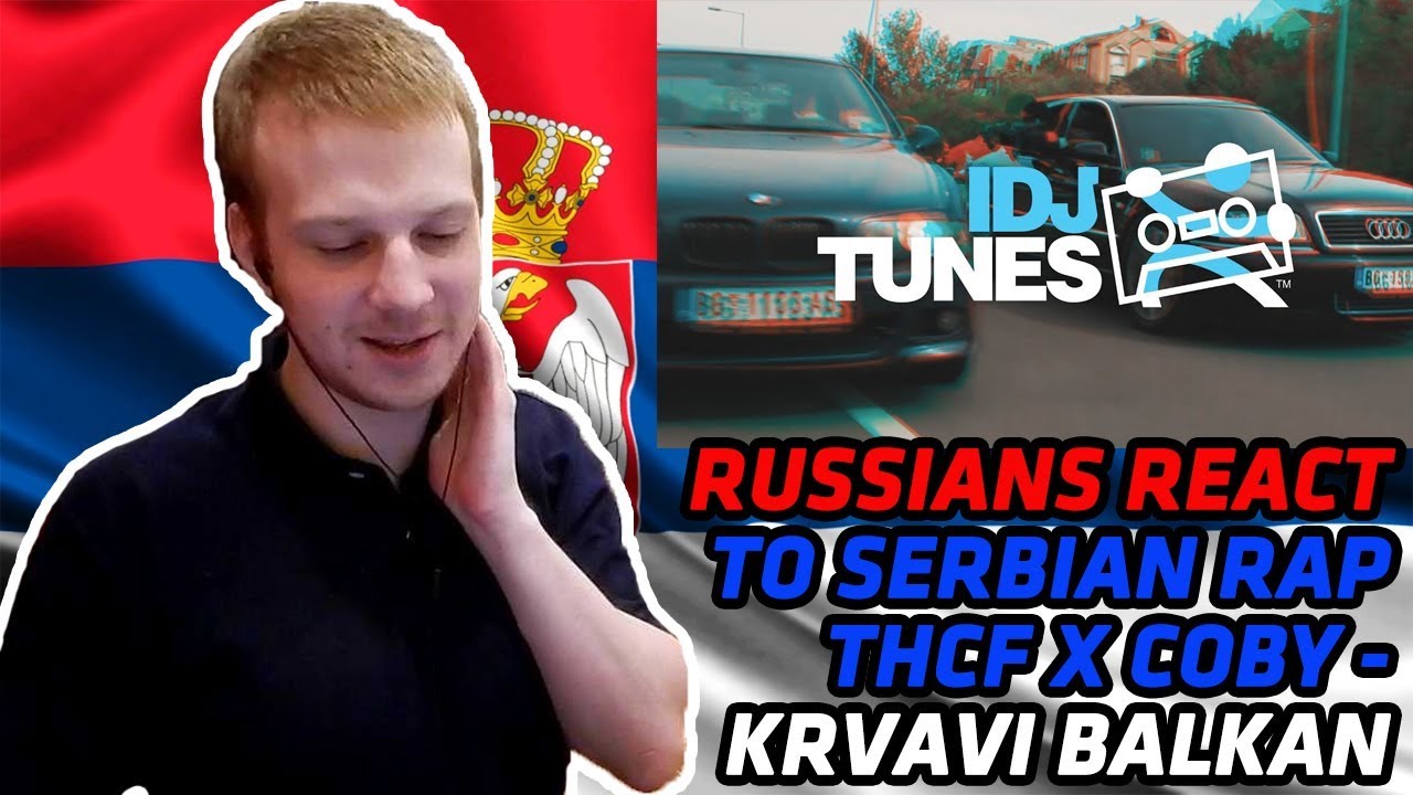 RUSSIANS REACT TO SERBIAN MUSIC | THCF X COBY - KRVAVI BALKAN (EXPLICIT VIDEO) | REACTION