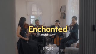 Enchanted - Taylor Swift | String Quartet Cover by pwrandfriends