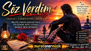 ❤️Söz Verdim Duygusal Arabesk • Cinematic Pop • Anadolu Rock Türkçe Aşk Şarkısı Muratonermüzik