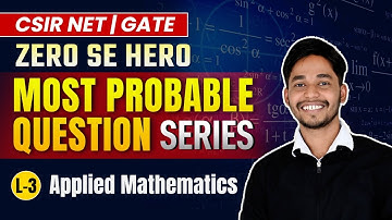 Most Important CSIR NET Mathematical Science Questions | Applied Mathematics | L3