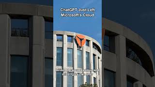 ChatGPT Just Left Microsoft's Cloud #ai #openai #microsoft #chatgpt #tech #cloudcomputing #aws