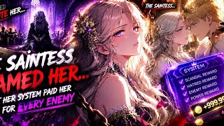 The Saintess Framed Her... But Her System Paid Her for Every Enemy