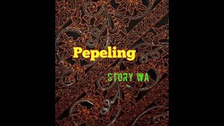 Pepeling #storywa #sunda