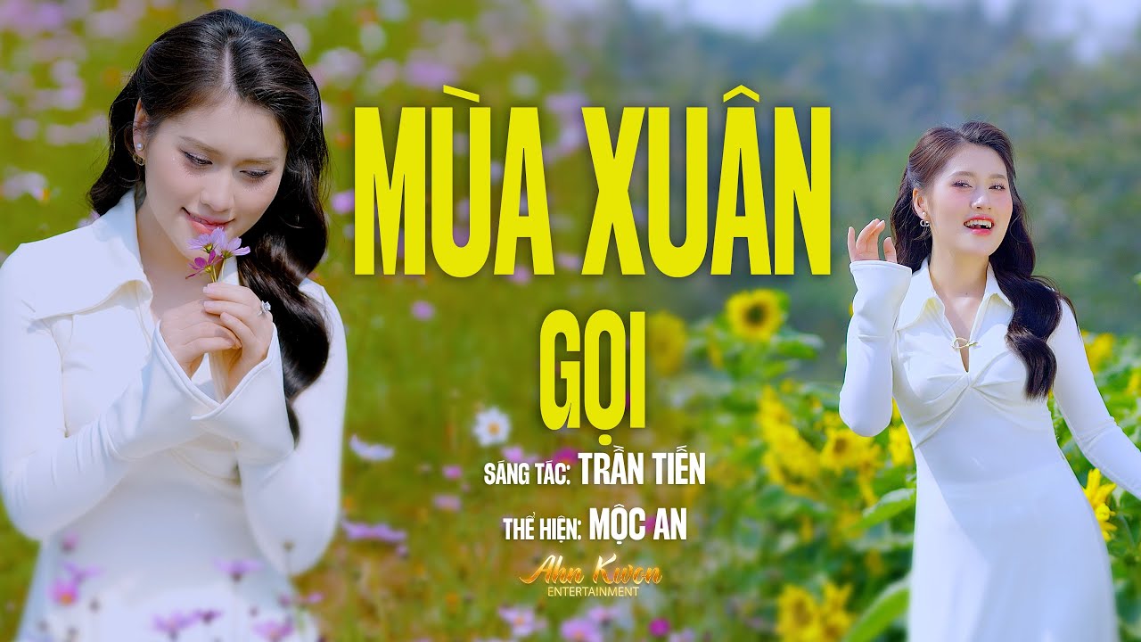 Mùa Xuân Gọi - Mộc An | ST: Trần Tiến