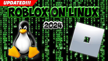 How to Play Roblox On Linux (2024) ( FOR ALL LINUX DISTRO / FIXES / UPDATED FOR 2024 )