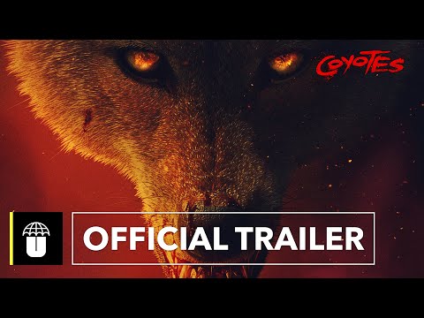 Coyotes | Official Trailer