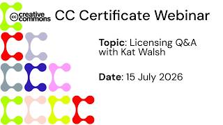 CC Certificate Webinar - Licensing Q&A, June 2026