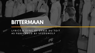 Bittermaan (Danie Du Toit - Spoegwolf) | VOCES CORDIS