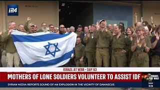 Families of IDF lone soldiers volunteer to assist the Israeli army