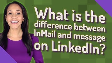 What is the difference between InMail and message on LinkedIn?