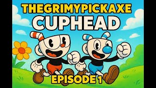 this game is too difficult || Cuphead Ep. 1