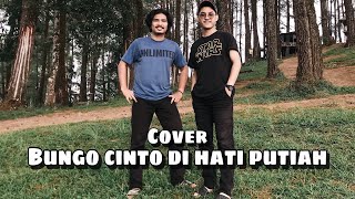 BUNGO CINTO DI HATI PUTIAH - COVER ALVIS & VIQRIE