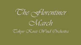The Florentiner March .Tokyo Kosei Wind Orchestra.