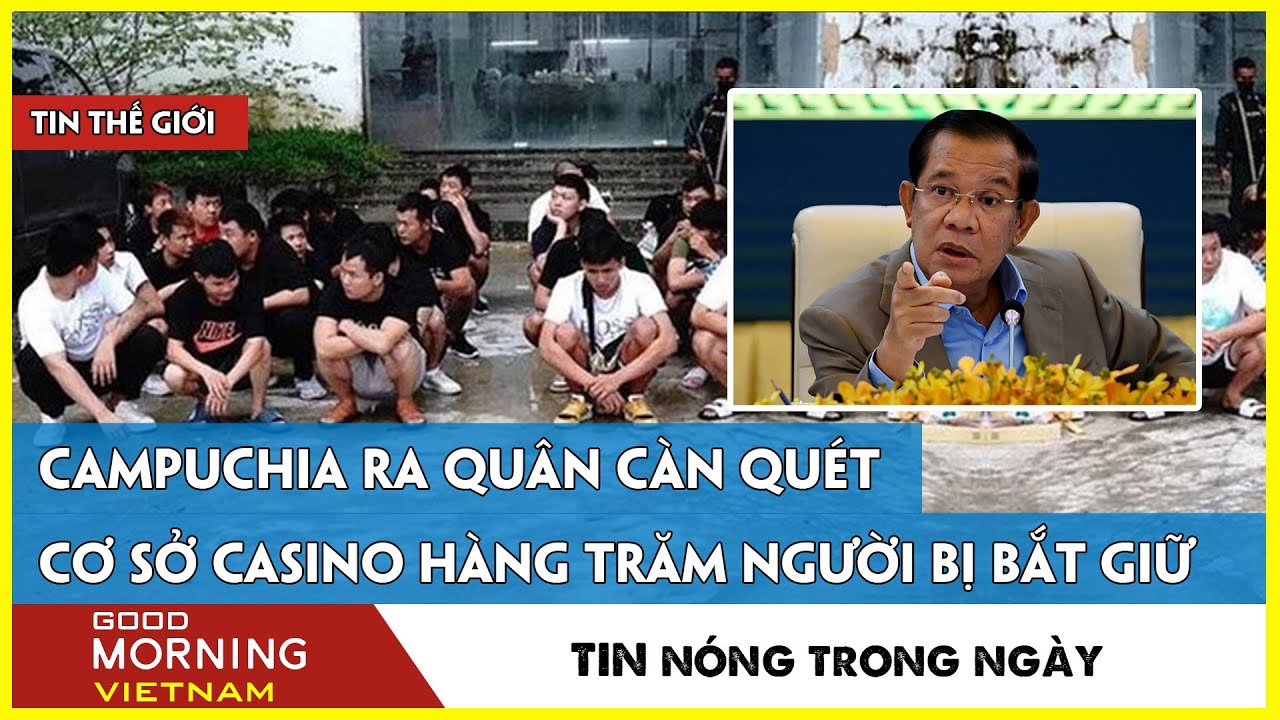 bethard casino Tin Quốc Tế: Campuchia Ra Quân Càn Quét Các Tụ Điểm Casino - Hàng Trăm Người Bị Bắt