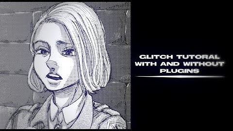 Glitch tutorial | After effects | with and without plugins