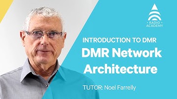 7. DMR Network Architecture | Introduction to DMR | Tait Radio Academy
