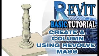 REVIT- HOW TO CREATE COLUMN USING REVOLVE MASS