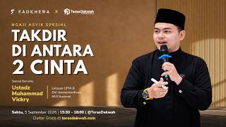 Destiny Between 2 Loves - Ustadz Muhammad Vickry - Fun Quran Study