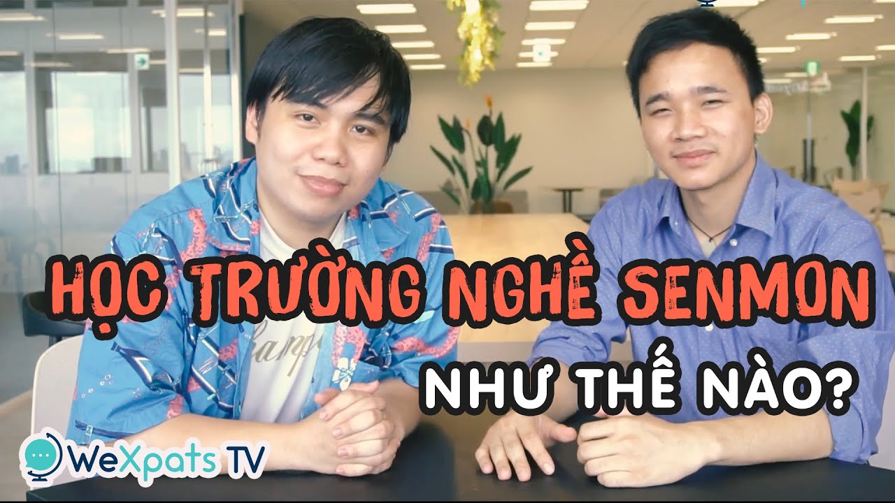 Chương trình đào tạo trường nghề Senmon Gakko như thế nào| WeXpats TV ...