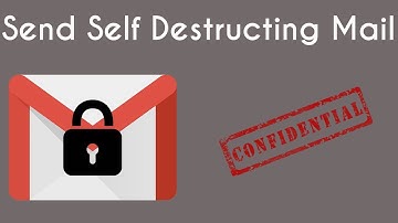 Send Self Destructing Mail