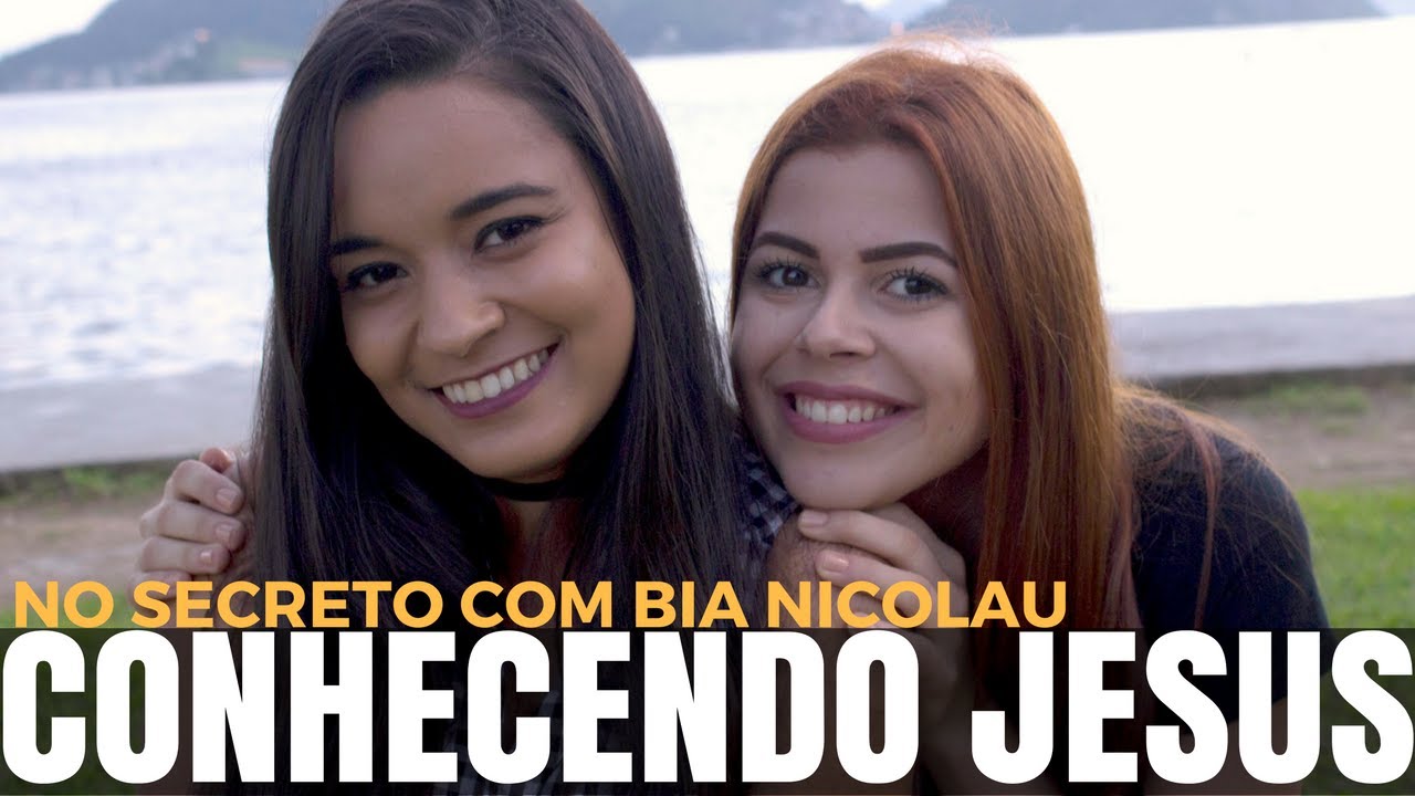 Como conhecer Jesus? Ft. Bia Nicolau | Bíblia Sagrada