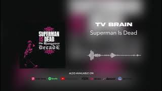 Superman Is Dead - TV Brain