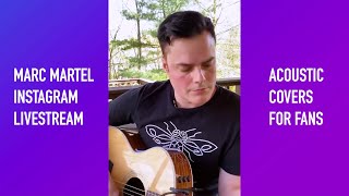 Marc Martel - Live Acoustic Covers for Fans - Streaming On A Sunday Afternoon