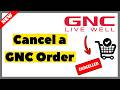 How to Cancel a GNC Order (2026) | Full Guide