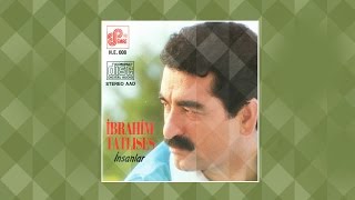 İbrahim Tatlıses - İnsanlar