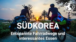 #11 Mit dem Fahrrad um die Welt: Südkorea