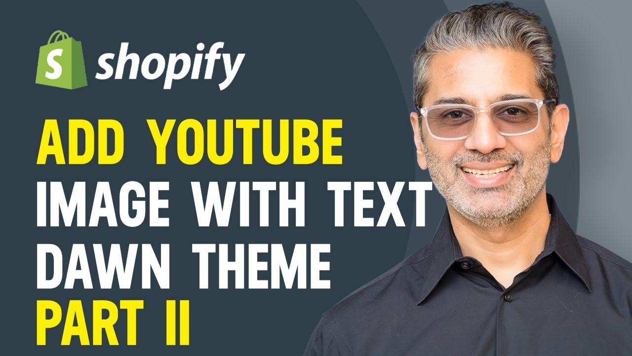 Shopify Dawn Theme Youtube Video With Text - Theme Customization - YouTube