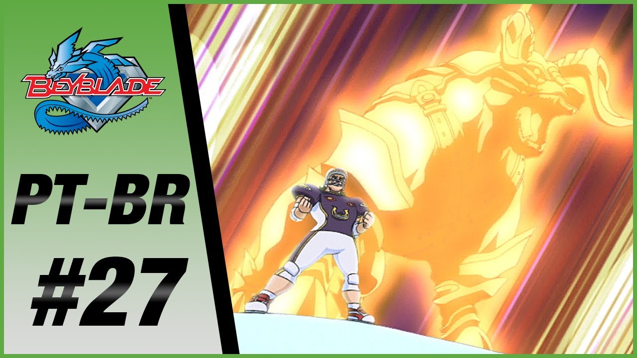 BEYBLADE PT-BR EPISÓDIO 27: A BATALHA DOS ESTADOS UNIDOS