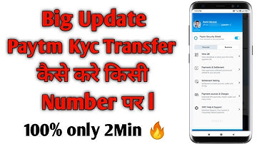 How To Transfer Paytm Account To Other Number | Transfer KYC in Paytm  | Paytm KYC Transfer | Paytm