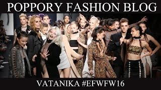 VATANIKA [ELLE ELLEMEN FASHION WEEK FW2016] VDO BY POPPORY