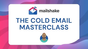 The Cold Email Masterclass from Mailshake