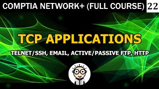 TCP Applications (Telnet/SSH, Email, FTP, HTTP) | CompTIA Network+ N10-008 screenshot 4