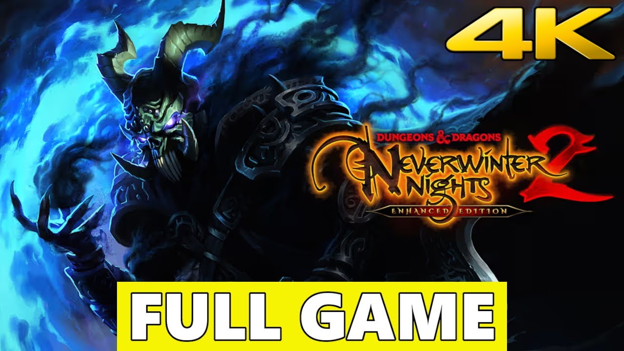 Neverwinter Nights 2: Enhanced Edition Full Walkthrough Gameplay - No Commentary 4K (PC Longplay)