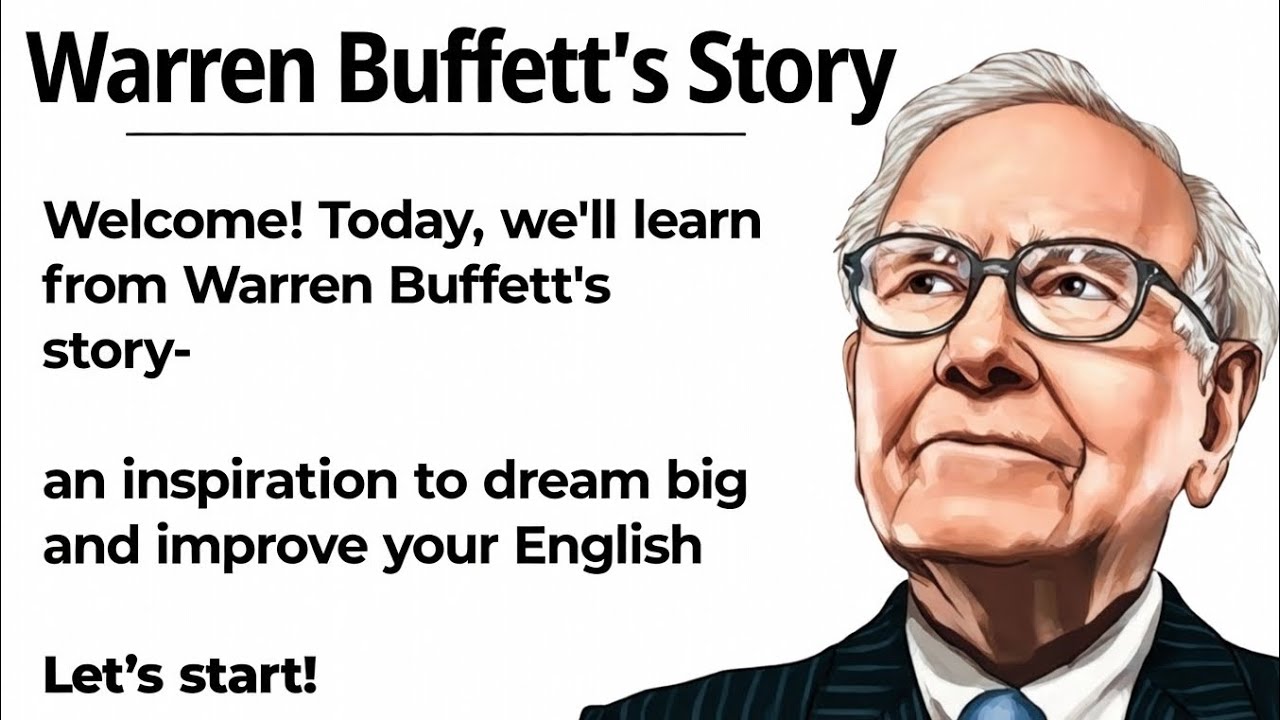 Warren Buffett's Story - Learn and Get Inspired || Learn English Through Story 🔥| Listening Practice