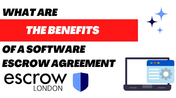 What are the benefits of a software escrow agreement?